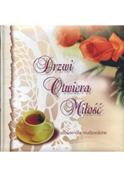 Drzwi otwiera miłość Album dla małżonków
