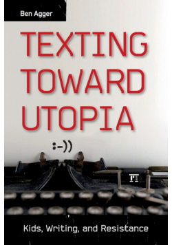 Texting Toward Utopia
