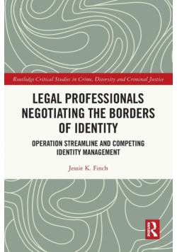 Legal Professionals Negotiating the Borders of Identity