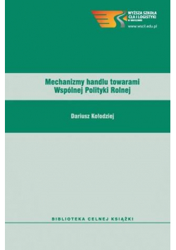 Mechanizm handlu towarami Wspólnej Polityki Rolnej