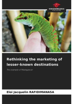 Rethinking the marketing of lesser-known destinations