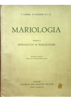 Mariologia Tomus I Introductio in Mariologiam 1947 r.