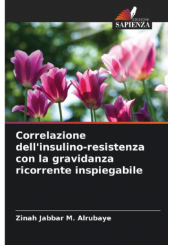 Correlazione dell'insulino-resistenza con la gravidanza ricorrente inspiegabile