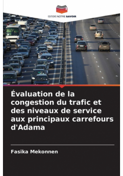 Évaluation de la congestion du trafic et des niveaux de service aux principaux carrefours d'Adama
