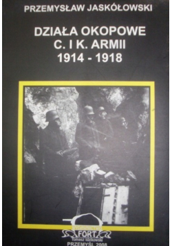 Działa okopowe C i K Armii 1914 - 1918