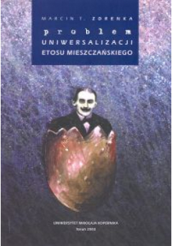 Problem uniwersalizacji etosu mieszczańskiego