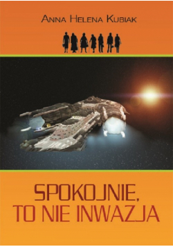 Spokojnie, to nie inwazja