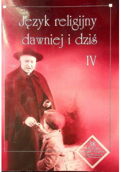 Język religijny dawniej i dziś IV