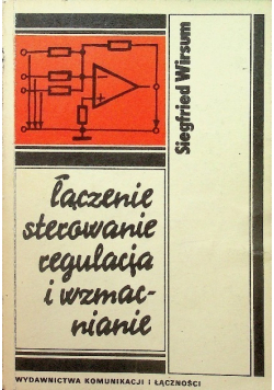 Łączenie sterowanie regulacja i wzmacnianie