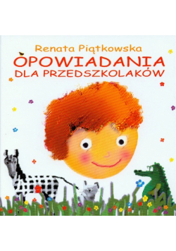 Opowiadania dla przedszkolaków
