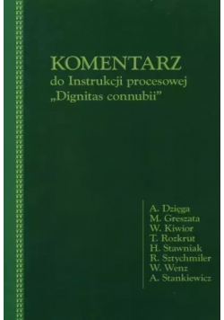 Komentarz do instrukcji procesowej dignitas connubii