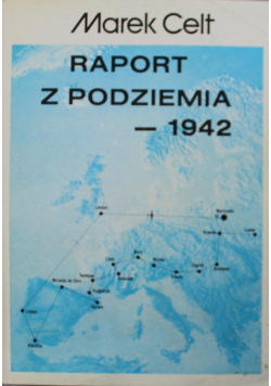 Raport z podziemia 1942