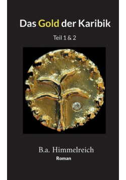 Das Gold der Karibik
