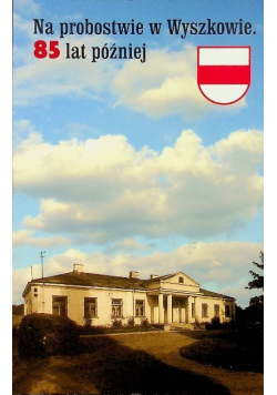 Na probostwie w Wyszkowie 85 lat później