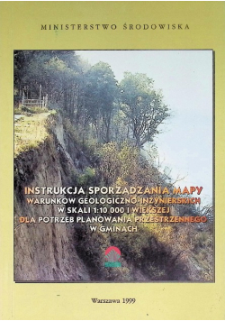Instrukcja sporządzania mapy warunków geologiczno inżynierskich w skali 1 10 000