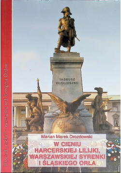 W cieniu harcerskiej lilijki warszawskiej syrenki