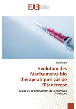 Evolution des Médicaments bio thérapeutiques cas de l'Etanercept