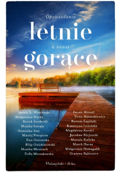 Opowiadania letnie a nawet gorące