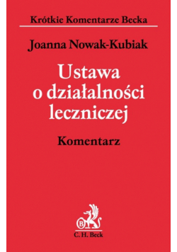 Ustawa o działalności leczniczej : Komentarz