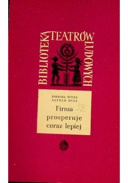Firma prosperuje coraz lepiej