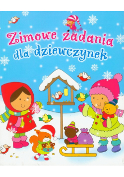 Zimowe zadania dla dziewczynek