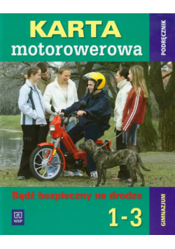 Bądź bezpieczny na drodze 1-3 Podręcznik Karta motorowerowa