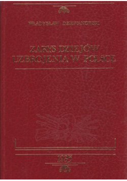 Zarys dziejów uzbrojenia w Polsce