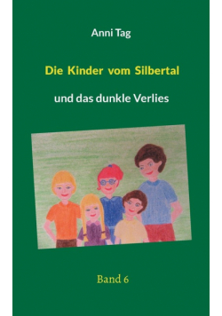 Die Kinder vom Silbertal