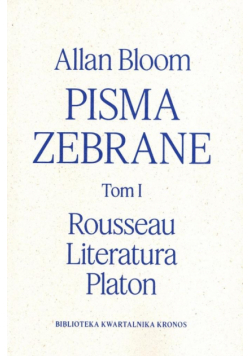 Pisma zebrane T.1 Rousseau - Literatura - Platon