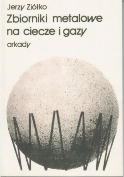 Zbiorniki metalowe na ciecze i gazy