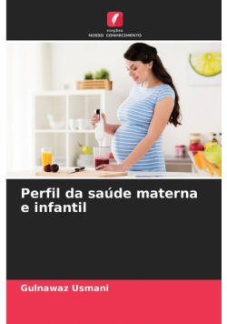 Perfil da saúde materna e infantil