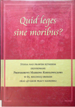 Quid leges sine moribus