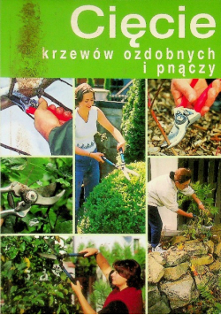 Ciecie krzewów ozdobnych i pnączy