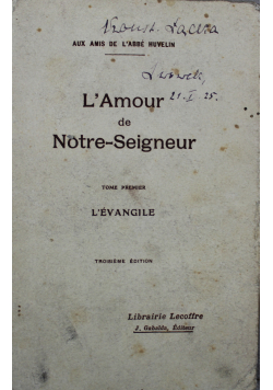 L'Amour de Notre-Seigneur Tome I 1923 r.