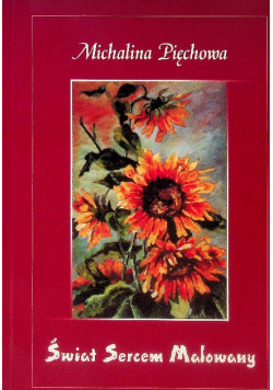 Świat sercem malowany