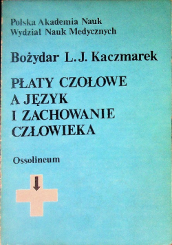 Płaty czołowe a język i zachowanie człowieka