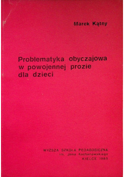 Problematyka obyczajowa w powojennej prozie dla dzieci
