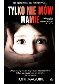 Tylko nie mów mamie
