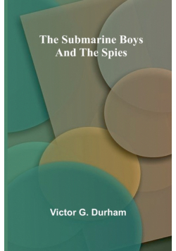 The Submarine Boys and the Spies