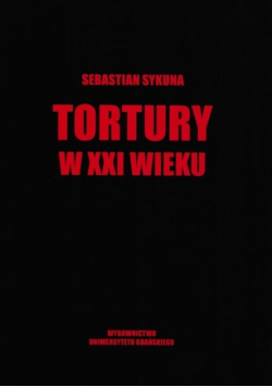 Tortury w XXI wieku