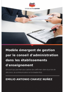 Modèle émergent de gestion par le conseil d'administration dans les établissements d'enseignement