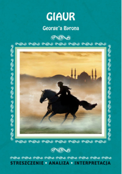 Chojnacka Karolina - Giaur George'a Byrona