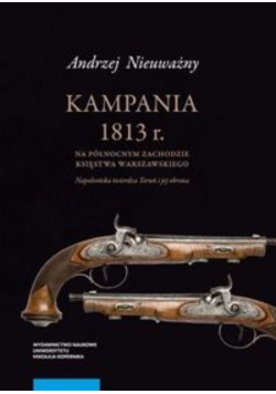 Kampania 1813 r. na północnym zachodzie Księstwa Warszawskiego