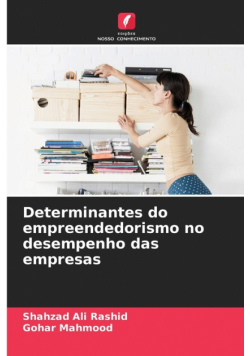 Determinantes do empreendedorismo no desempenho das empresas