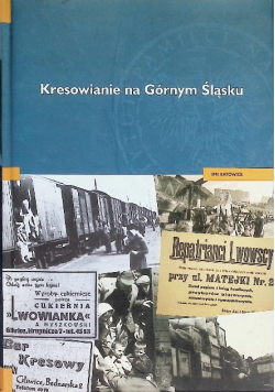 Kresowianie na Górnym Śląsku