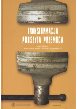 Transformacja podszyta przemocą i nieformalnych przemian instytucjonalnych