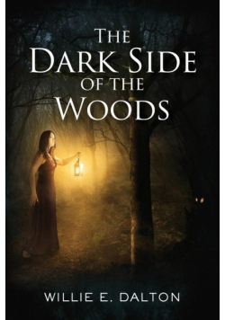 The Dark Side of the Woods