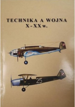 Technika a wojna X do XX w