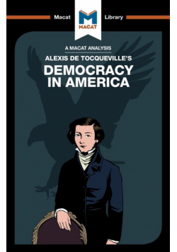 An Analysis of Alexis de Tocqueville's Democracy in America