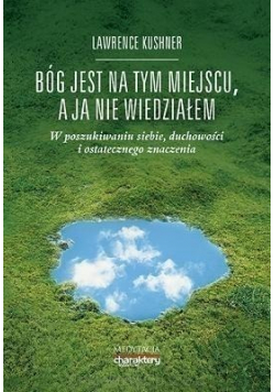 Bóg jest na tym miejscu a ja nie wiedziałem